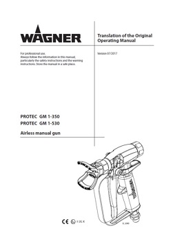 Yorkshire Spray Services Ltd - Wagner Protec - GM1 Airless Gun 350 & 530 Manual Yorkshire Spray Services Ltd - Wagner Protec - GM1 Airless Gun 350 & 530 Manual