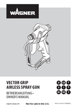 Yorkshire Spray Services Ltd - Wagner Vector Grip Airless Gun Manual Yorkshire Spray Services Ltd - Wagner Vector Grip Airless Gun Manual