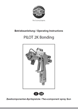 Yorkshire Spray Services Ltd - Wagner Walther Pilot 2k Bonding Gun Manual (POM Acetal B Component) Yorkshire Spray Services Ltd - Wagner Walther Pilot 2k Bonding Gun Manual (POM Acetal B Component)