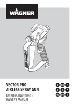 Yorkshire Spray Services Ltd - Wagner Vector Pro Airless Gun Manual